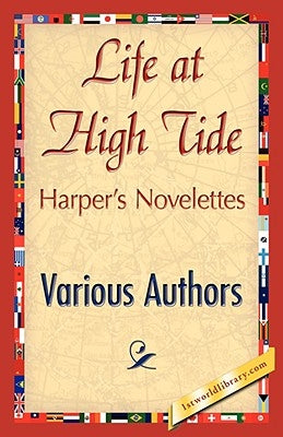 Life at High Tide by Various Authors, Authors