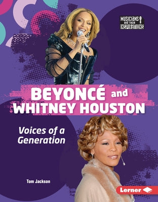 Beyoncé and Whitney Houston: Voices of a Generation by Jackson, Tom