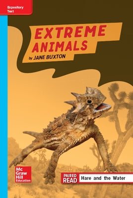 Reading Wonders Leveled Reader Extreme Animals: On-Level Unit 2 Week 4 Grade 4 by McGraw Hill