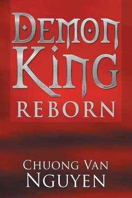 Demon King Reborn by Nguyen, Chuong Van