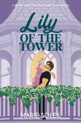 Lily of the Tower by Soleil, Marie