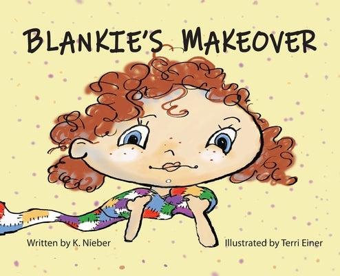 Blankie's Makeover by Nieber, K.