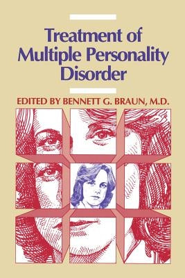 The Treatment of Multiple Personality Disorder by Braun, Bennett G.