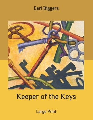 Keeper of the Keys: Large Print by Biggers, Earl