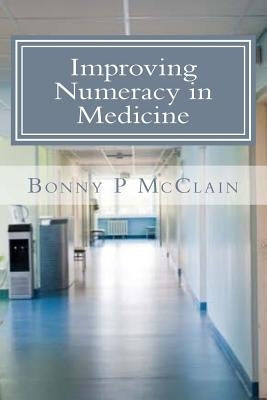 Improving Numeracy in Medicine by Misra, Saroj