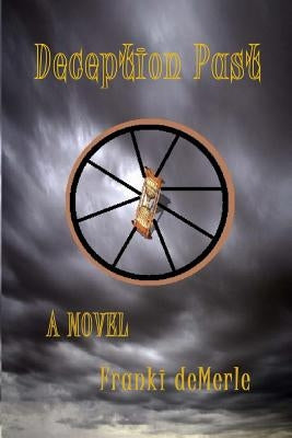 Deception Past by Demerle, Franki
