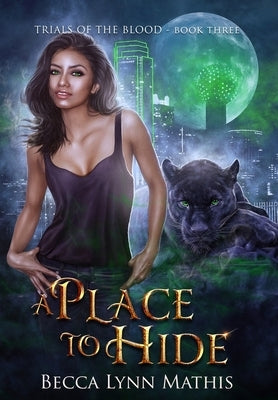 A Place To Hide by Mathis, Becca Lynn