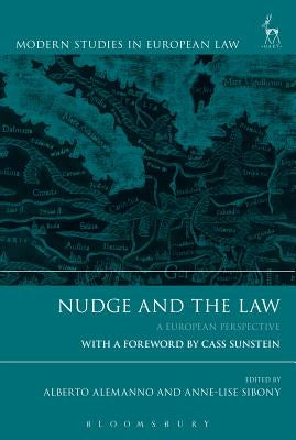 Nudge and the Law: A European Perspective by Alemanno, Alberto