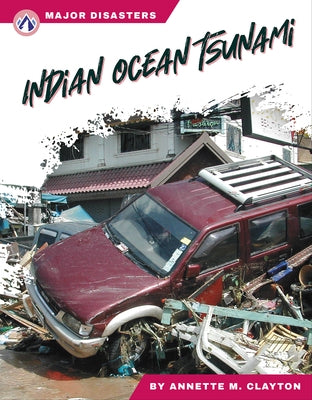 Indian Ocean Tsunami by M. Clayton, Annette