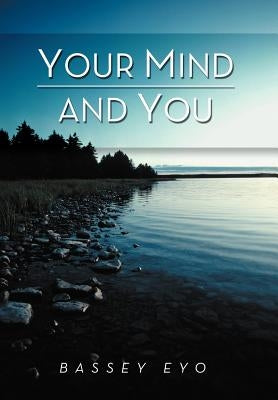 Your Mind and You by Eyo, Bassey