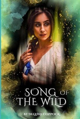 Song of The Wild by Coppock, Delaine