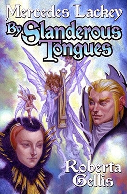 By Slanderous Tongues by Lackey, Mercedes