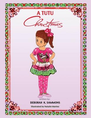 A TUTU Christmas by Sammons, Deborah K.