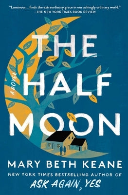 The Half Moon by Keane, Mary Beth