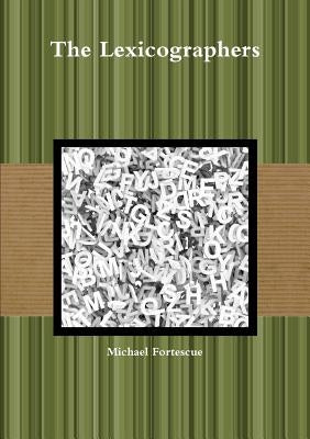 The Lexicographers by Fortescue, Michael