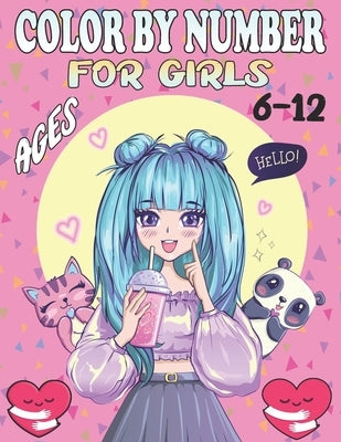 Color By Number For Girls Ages 6-12: Large Print Easy Coloring Page With Mermaids, Princesses, Animals, Sea Life And Many More Designs by Brand Ff, One