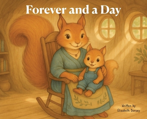 Forever and a Day by Dorsey, Elizabeth