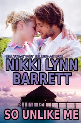 So Unlike Me by Barrett, Nikki Lynn