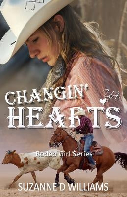 Changin' Hearts by Williams, Suzanne D.