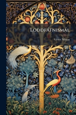Loddfàfnismàl by Nilsson, Victor
