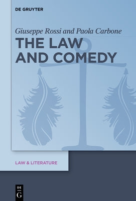 The Law and Comedy by Rossi, Giuseppe