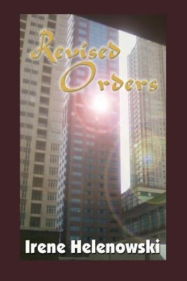 Revised Orders by Helenowski, Irene
