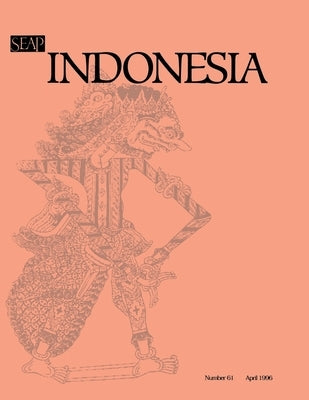 Indonesia Journal: April 1996 by Anderson, Benedict R. O'g