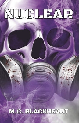 Nuclear by Blackheart, M. C.
