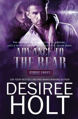 Advance to the Rear by Holt, Desiree