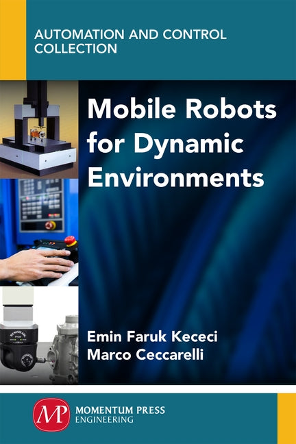 Mobile Robots for Dynamic Environments by Ceccarelli, Marco