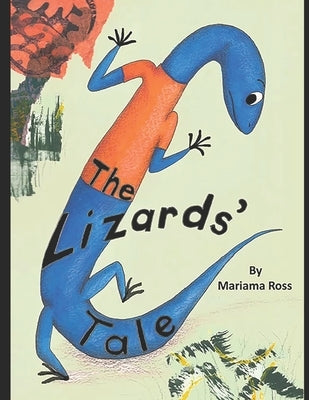 The Lizards' Tale by Ross, Mariama