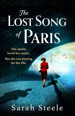 The Last Song of Paris by Steele, Sarah