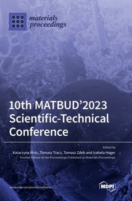 10th MATBUD'2023 Scientific-Technical Conference by Mróz, Katarzyna