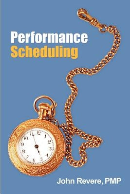 Performance Scheduling by Revere Pmp, John