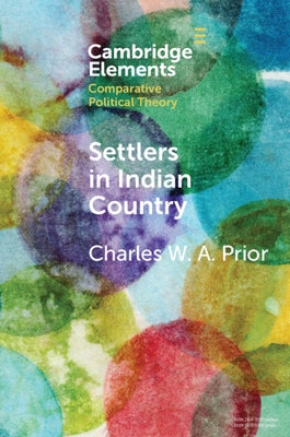 Settlers in Indian Country by Prior, Charles W. a.
