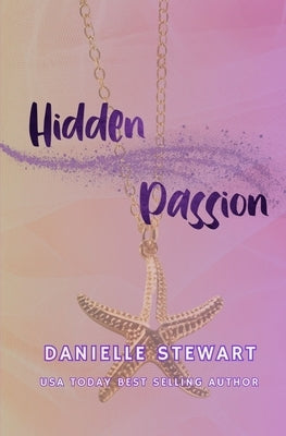 Hidden Passion by Stewart, Danielle