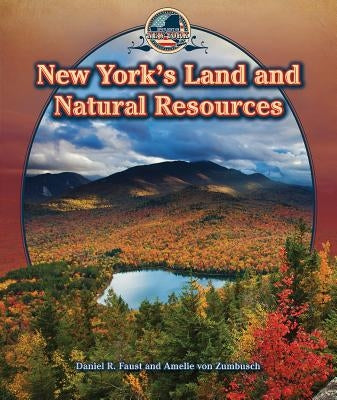 New York's Land and Natural Resources by Von Zumbusch, Amelie