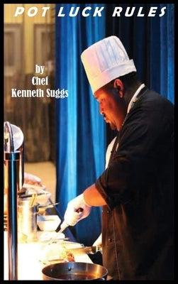 Pot Luck Rules by Suggs, Kenneth