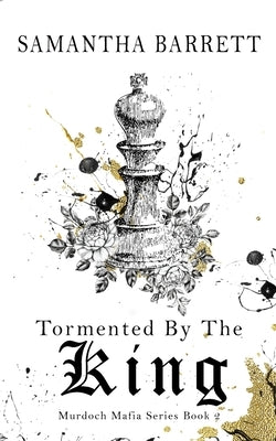 Tormented By The King by Barrett, Samantha