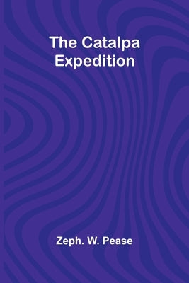 The Catalpa Expedition by W. Pease, Zeph