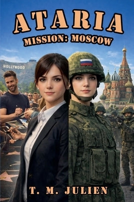 Ataria - Mission: Moscow by Julien, T. M.