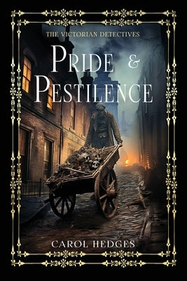 Pride & Pestilence by Hedges, Carol