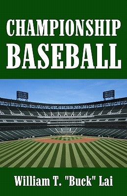 Championship Baseball by Lai, William T.