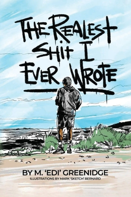 The Realest Shit I Ever Wrote by Greenidge, Malcolm Edi