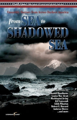Candle Game: (TM) From Sea to Shadowed Sea: Unearthly Horrors from Across Darkest America by Alcott, Louisa May