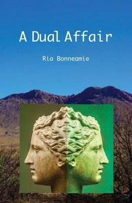A Dual Affair by Bonneamie, Ria