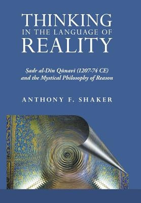 Thinking in the Language of Reality by Shaker, Anthony F.