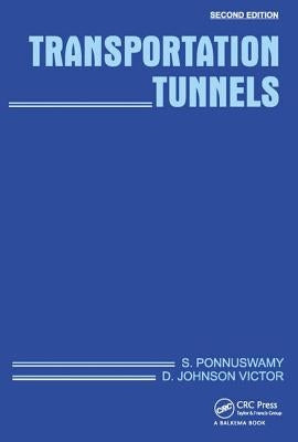 Transportation Tunnels by Ponnuswamy, S.