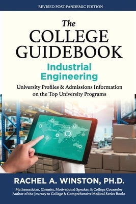The College Guidebook: Industrial Engineering: College Admissions & Profiles by Winston, Rachel