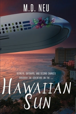 Hawaiian Sun by Neu, M. D.
